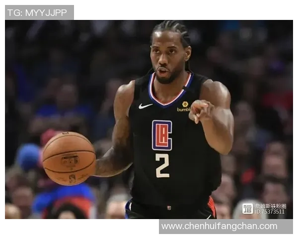 科怀莱昂纳德的篮球传奇之路与未来发展展望